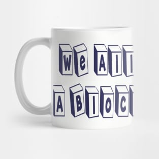 We All Live In A Block World Mug